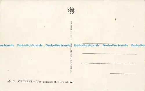 R587229 CAP 61 Orleans Vue generale et le Grand Pont Arts Photomecaniques