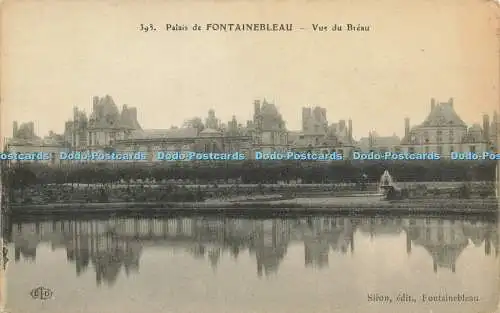 R588945 393 Palais de Fontainebleau Vue du Breau Siron E L D Imp E Le Deley