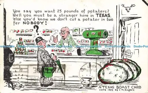 R592695 You say you want 25 pounds of potaters A Texas Boast Card 1955 C M Roger