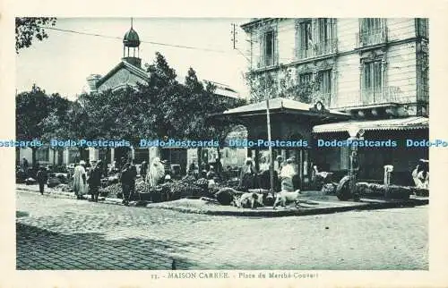 R592863 15 Maison Carree Place du Marche Couvert E R A Alger Albert