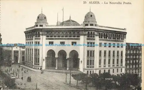 R596131 25 Alger La Nouvelle Poste A F