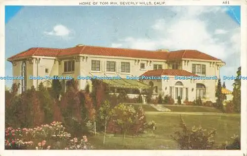 R596523 Home of Tom Mix Beverley Hills Calif A81 Pacific Neuheit P N C