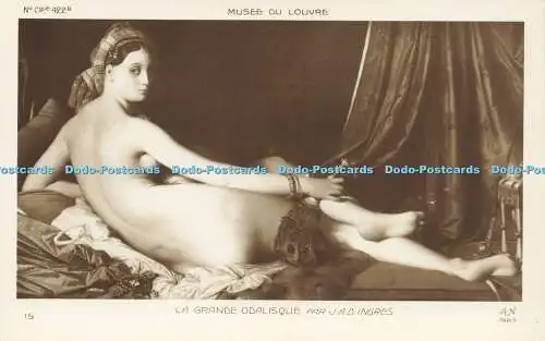 R605922 Musee du Louvre La Grande Odalisque par J A D Ingres 15 No C 422a A Noye