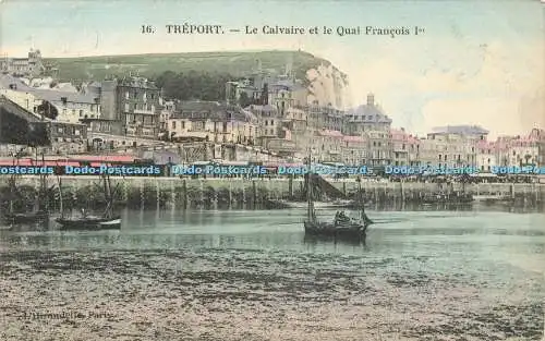 R606377 16 Treport Le Calvaire et le Quai Francois Ier L Hirondelle Paris