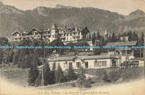 R606396 J J 2796 Villars La Gare et le grand Hotel Muveran Jullien freres