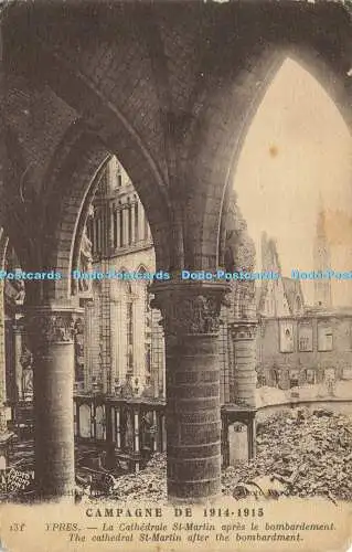 R611186 Ypern Campagne de 1915 The Cathedral St Martin after the Bombardement Pho