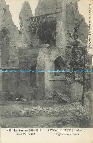 R611189 Aix Noulette L Eglise en Ruines La Guerre 1914 J Courcier R Pruvost