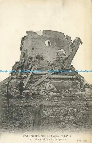 R611190 Valenciennes Le Chateau d Eau a Dampierre Guerre 1914 Giard