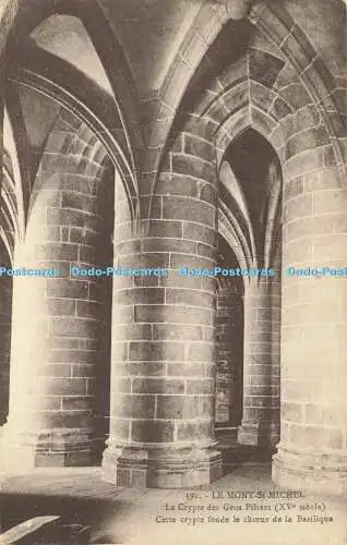 R611315 Le Mont St Michel La Crypte des Gros Piliers XV siecle Cette Crypte Fond