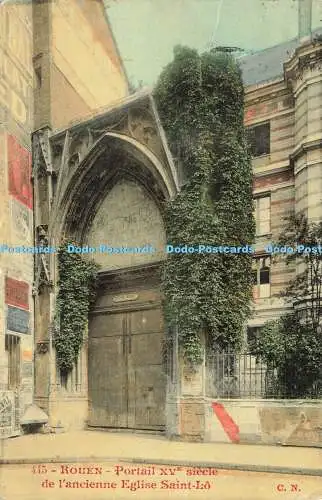 R604613 Rouen Portail XV siecle de l Ancienne Eglise Saint Lo C N