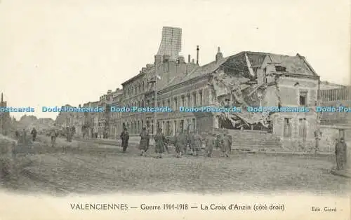 R611522 Valenciennes Guerre 1914 La Croix d Anzin cote droit Giard