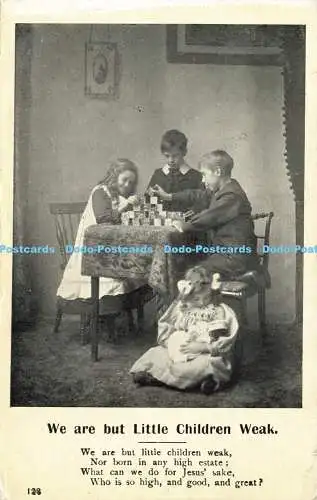 R604791 We are But Little Children Weak H G L L Living Bilderserie 1906