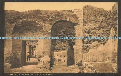 R617034 Pompei Terme in Ricostruzione Rr Scavi di Pompei P Beccarini
