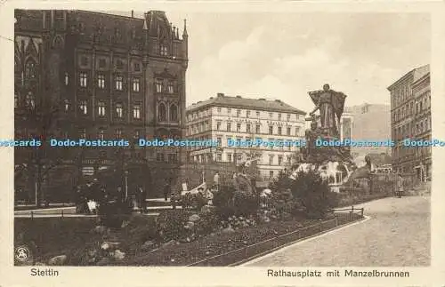 R621861 Stettin Rathausplatz mit Manzelbrunnen Arthur Schuster Nr 1487