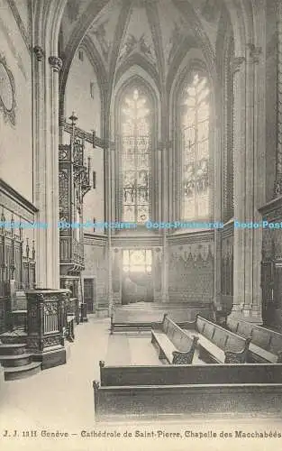 R619490 J J 13H Geneve Cathedrale de Saint Pierre Chapelle des Macchabees Jullie