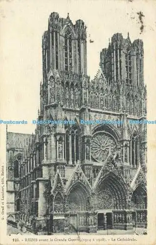 R620130 140 Reims avant la Grande Guerre 1914 a 1918 La Cathedrale G Graff et La