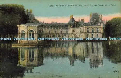 R618545 549 Palais de Fontainebleau Etang aux Carpes et le Palais Siron E L D