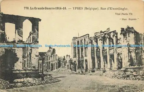 R623171 770 La Grande Guerre 1914 16 Ypern Belgique Rue dElwerdinghe Vise Paris