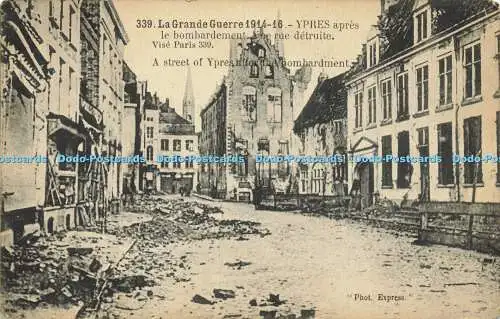 R623184 339 La Grande Guerre 1914 16 Ypern A Straße von Ypern nach Bombardement P