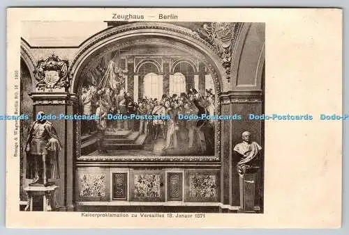 R739243 Berlin Zeughaus Kaiserproklamation zu Versailles Stange und Wagner