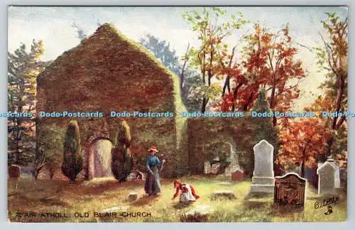 R749499 Blair Atholl Old Blair Church Raphael Tuck and Sons Oilette Postkarte 700