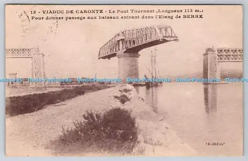 R753160 Viaduc de Caronte Le Pont Tournant Longueur Floreal