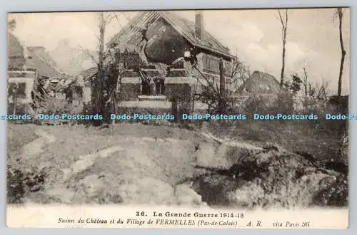 R754458 La Grande Guerre 1914 Ruines du Chateau et du Village de Vermelles A R