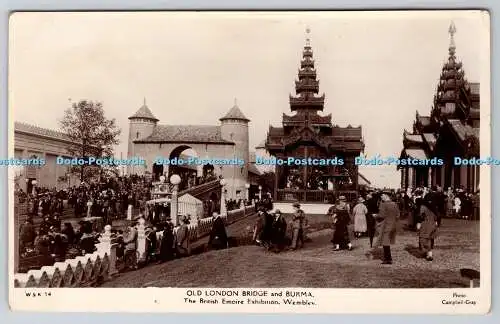 R755408 Old London Bridge and Burma The British Empire Exhibition Wembley W and