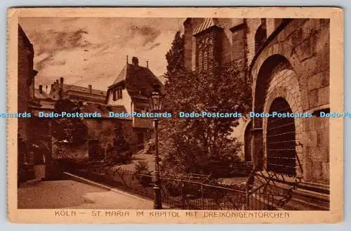 R760159 Köln St Maria Im Kapitol Mit Dreikonigentorchen K T F PM London 1921