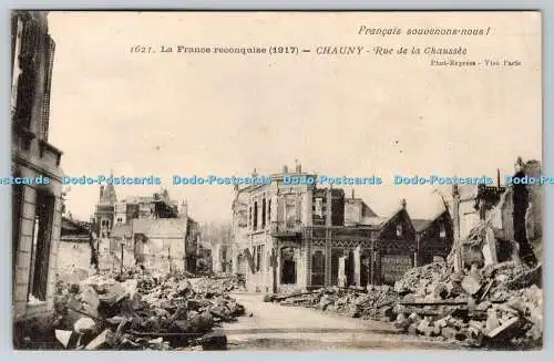 R770926 La France Reconquise 1917 Chauny Rue de la Chaussee Express Baudiniere