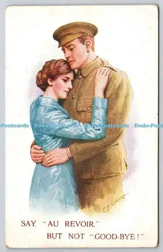 R775896 Say Au Revoir But Not Good Bye 1915