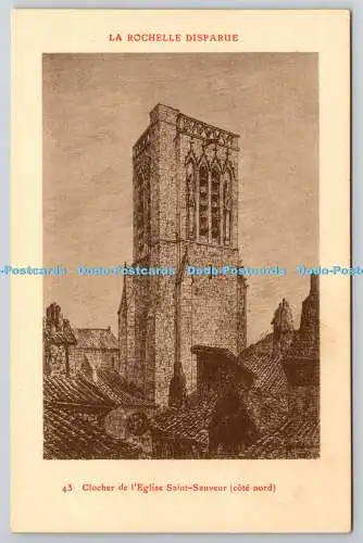 R776564 La Rochelle Disparue Clocher de l Eglise Saint Sauveur Cote Nord M E Cou