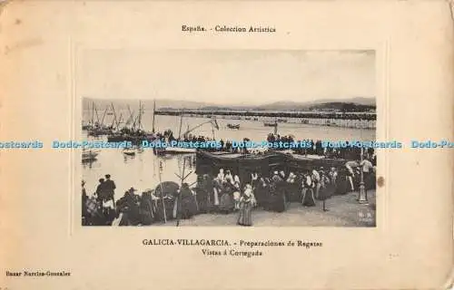 R385570 Espana Coleccion Artistica Galicia Villagarcia Preparaciones de Regatas