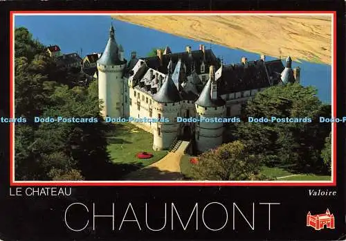 D142416 Le Chateau Chaumont Valoire Chateau de la Loire Loir et Cher Le chateau