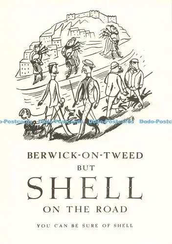 D275947 Berwick on Tweed but Shell on the Road You Can be Sure of Shell Shell U