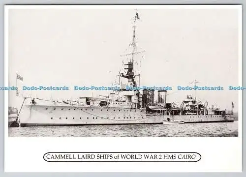 D309639 Cammell Laird Schiffe des Zweiten Weltkriegs H M S Kairo Wirral Postkarte