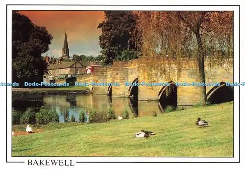 D237210 Bakewell The Bridge and River Wye Robin Dengate Millstone Karten