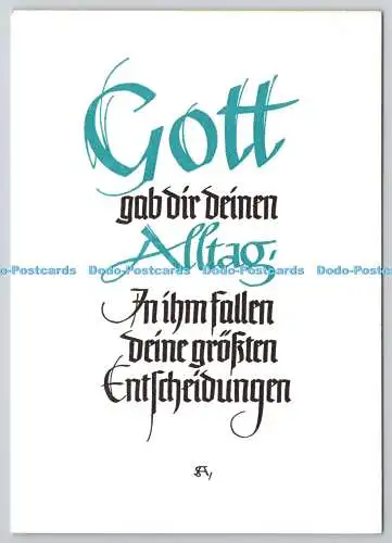 D329399 Gott gab dir deinen alltag. In Ihm gefallen die grossten Entscheidungen. M
