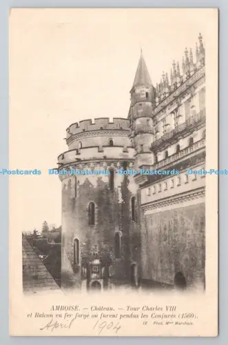 R804655 Amboise. Chateau. Tour Karl VIII. Mme Marchais
