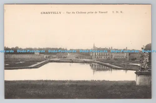 R805105 Chantilly. Vue du Chateau Prise de Vineuil. T. M. K. Timinsky. Paris