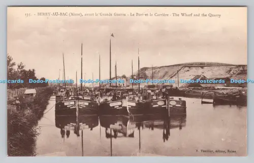 R806831 Berry Au Bac. Aisne. Avant la Grande Guerre. Der Kai und der Steinbruch. V