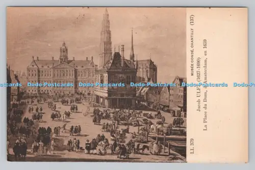 R811202 Chantilly. Musee Conde. La Place du Dam a Amsterdam. Jacob Ulft. C Des A