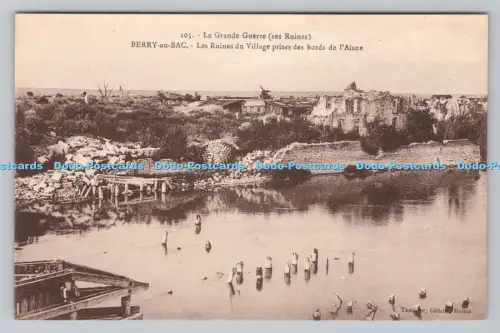 R809838 La Grande Guerre. Ses Ruinen. Berry au Bac. Les Ruines du Village Prises