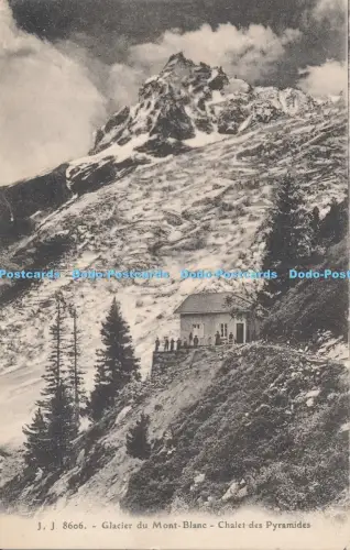 R030029 Glacier du Mont Blanc Chalet des Pyramides Jullien Freres No 8606