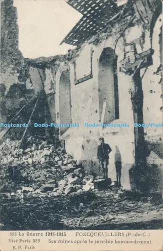R036888 La Guerre. Foncquevillers. Ses Ruines Apres le Terrible Bombardement. Pr
