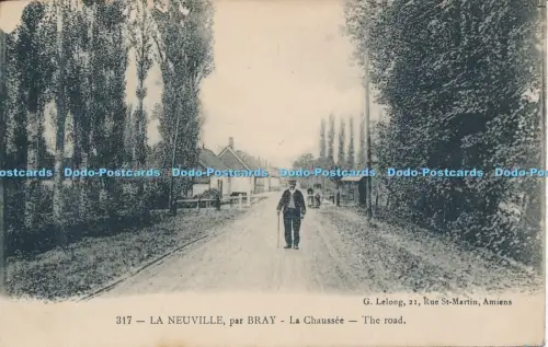 R036891 La Neuville par Bray. La Chaussee. The Road. G. Lelong. Nr 317