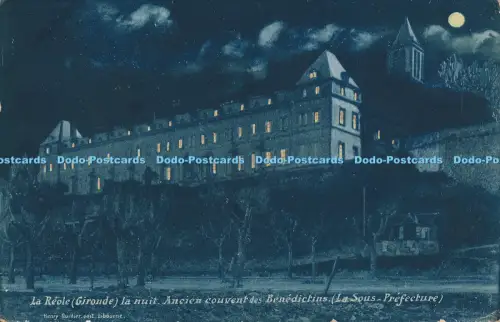 R038600 La Reole la Nuit Ancien Couvent des Benedictins 1913 B Hopkins