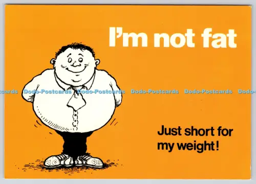 L363241 I m Not Fat Just Short for My Weight Photo Precision Limited