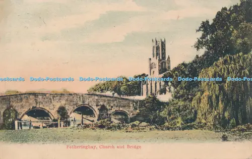 R049886 Fotheringhay Kirche und Brücke 1905