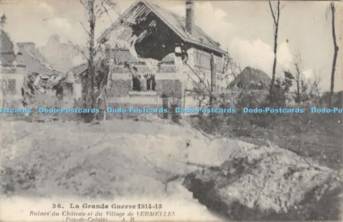 R051055 La Grande Guerre Ruines du Chateau et du Village de Vermelles